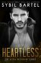 [Alpha Bodyguard 09] • Heartless (The Alpha Bodyguard Series Book 9)